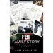 FBI Family Story: The Ouelllette Legacy