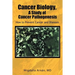 Cancer Biology, a Study of Cancer Pathogenesis: How to Prevent Cancer and Diseases