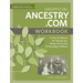 Unofficial Ancestry.com Workbook: A How-To Manual for Tracing Your Family Tree on the #1 Genealogy Website