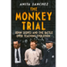 The Monkey Trial: John Scopes and the Battle Over Teaching Evolution