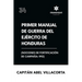 Primer manual de guerra del ejército de Honduras (Nociones de fortificación de campaña 1912)