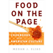 Food on the Page: Cookbooks and American Culture