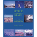 Letters from Brazil: A Cultural-Historical Narrative Made Fiction