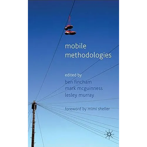 Mobile Methodologies