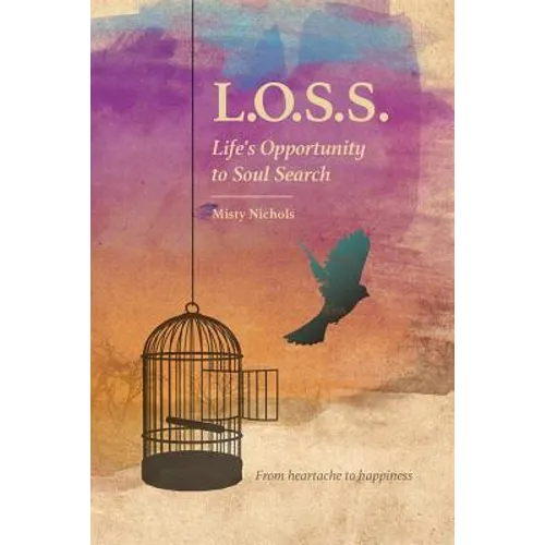 L.O.S.S. Life's Opportunity to Soul Search