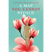 A Map You Cannot Refold