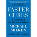 Faster Cures: Accelerating the Future of Health