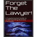 Forget The Lawyer!: A Supplemental Guide to Business Contracts