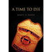 A Time to Die