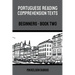 Portuguese Reading Comprehension Texts: Beginners - Book Two