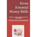 Seven Essential Money Skills: Building a Healthy Relationship with Your Money