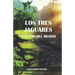 Los tres jaguares y el fin del mundo