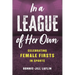In a League of Her Own: Celebrating Female Firsts in Sports