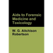 Aids to Forensic Medicine and Toxicology