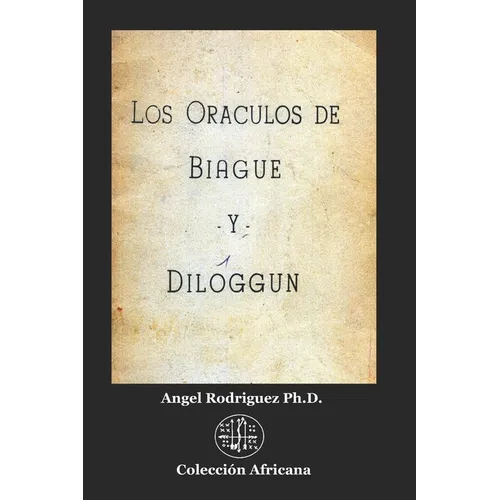 Los Oráculos de Biagué y Diloggún