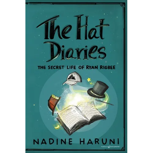 THE HAT DIARIES(TM) The Secret Life of Ryan Rigbee