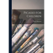 Picasso for Children