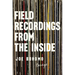 Field Recordings from the Inside: Essays