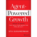 Agent-Powered Growth: Deploy AI Agents That Build Your Marketing Pipeline 24/7