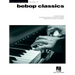 Bebop Classics: Jazz Piano Solos Series Volume 52