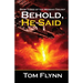 Behold, He Said (Messiah Trilogy Book 3)