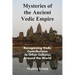 Mysteries of the Ancient Vedic Empire: Recognizing Vedic Contributions to Other Cultures Around the World
