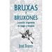Bruxas y bruxones. Leyendas aragonesas de magia y brujería