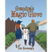 Grandpa's Magic Glove