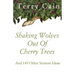 Shaking Wolves Out Of Cherry Trees: And 149 Other Sermon Ideas