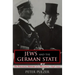 Jews and the German State: The Political History of a Minority, 1848-1933