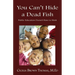 You Can't Hide a Dead Fish