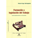 Formacion y legislacion del trabajo