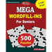 Mega Word Fill-In for Seniors: Large print 500 word fill-in puzzles for Seniors-8.5x11 US size