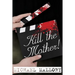 Kill the Mother! a Dave Beauchamp Mystery Novel
