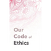 Our Code of Ethics: For Therapists & Coaches