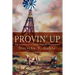 Provin Up: Adventures on a South Dakota Homestead