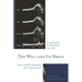 Will and its Brain: An Appraisal of Reasoned Free Will