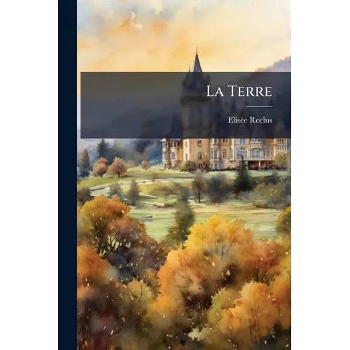 La Terre: Les Continents...