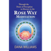 Through the Doors of Perception to Heaven Via the Rose Way Meditation: Ascend the Sacred Chakra Stairwell, Develop Psychic Abilities, Spiritual Consci