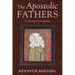 The Apostolic Fathers: A Narrative Introduction