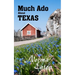 Much Ado About Texas