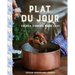 Plat Du Jour: French Dinners Made Easy