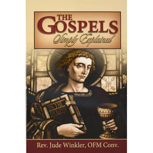 The Gospels Simply Explained