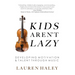 Kids Aren't Lazy: Developing Motivation and Talent Through Music