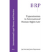 Expansionism in International Human Rights Law