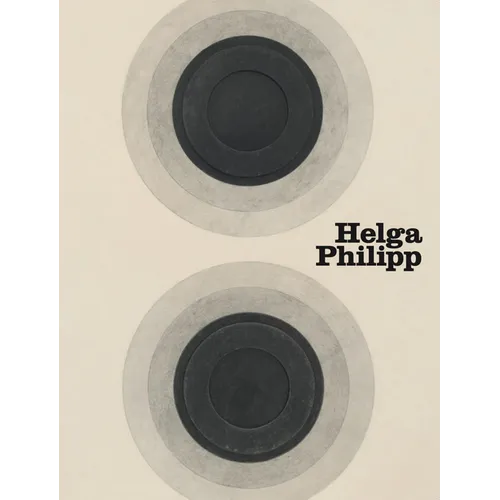 Helga Philipp: Spaces of Movement