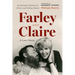 Farley and Claire: A Love Story