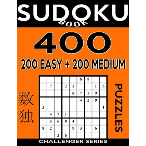 Sudoku Book 400 GIANT Puzzles, 200 Easy and 200 Medium: Sudoku Puzzle Book With One Gigantic Large Print Puzzle Per Page and Two Levels of Difficulty