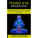 Third Eye Awakening: An Essential Guide to Opening Your Third Eye Awakening(A Guided Meditation Manual to Expand Mind Power)