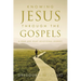 Knowing Jesus Through the Gospels: A Head and Heart Devotional Journey